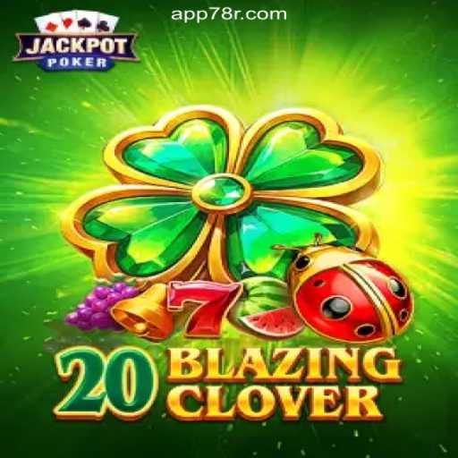 Experience the Thrill of 20BlazingClover on the 78R.COM Platform: Online Slots Brasil #1
