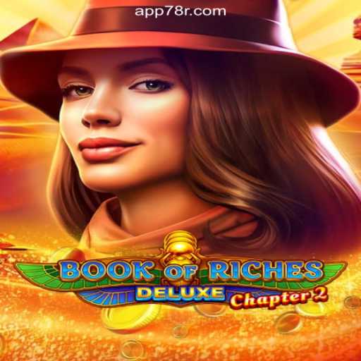 Book of Riches Deluxe Chapter 2: The Next Big Hit in Online Slots