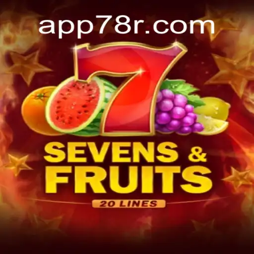 Discover the Thrilling Experience of SevensFruits20 on the 78R.COM Platform