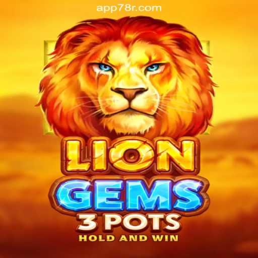 Discover the Thrills of LionGems3pots on 78R.COM Platform - Online Slots Brasil #1