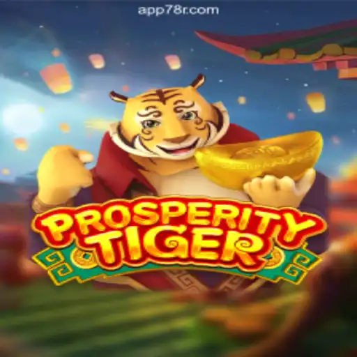 Exploring the Exciting Features of ProsperityTiger on 78R.COM