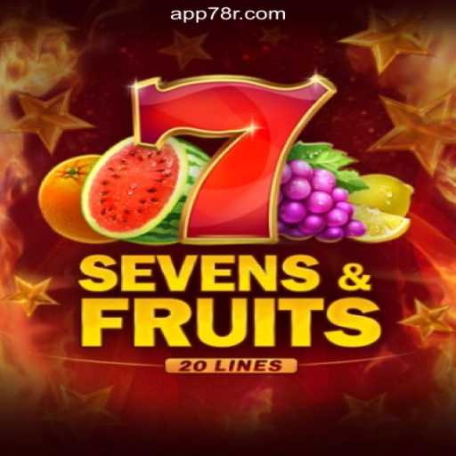 Discover the Thrilling Experience of SevensFruits20 on the 78R.COM Platform